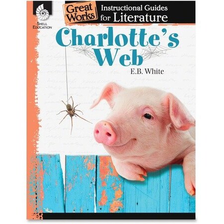 Shell Education Teacher Created Materials Instructional Guide Book, Charlottes Web, Grade 3-8 SHL40219